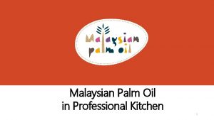 Malaysian Palm Oil in Professional Kitchen 1 Understanding