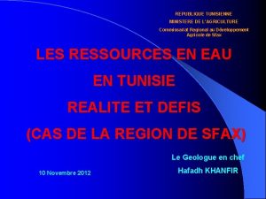 REPUBLIQUE TUNISIENNE MINISTERE DE LAGRICULTURE Commissariat Regional au