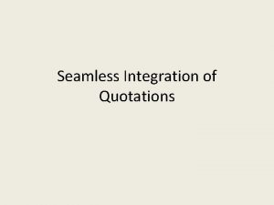 Integrated quotes examples