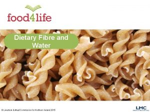 Dietary Fibre and Water Livestock Meat Commission for