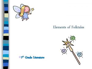 Literary elements of folktales