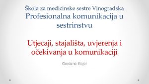 kola za medicinske sestre Vinogradska Profesionalna komunikacija u