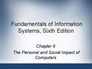 Fundamentals of Information Systems Sixth Edition Chapter 9