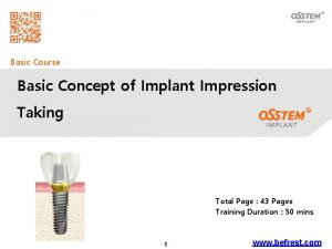 Basic Course Basic Concept of Implant Impression Taking