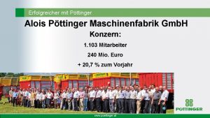 Erfolgreicher mit Pttinger Alois Pttinger Maschinenfabrik Gmb H