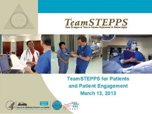 Team STEPPS for Patients and Patient Engagement March