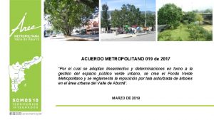 ACUERDO METROPOLITANO 019 de 2017 Por el cual