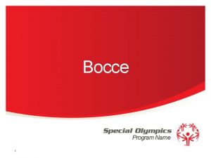 Bocce Program Name 1 The Basics Sport season