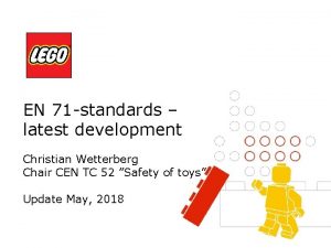 EN 71 standards latest development Christian Wetterberg Chair
