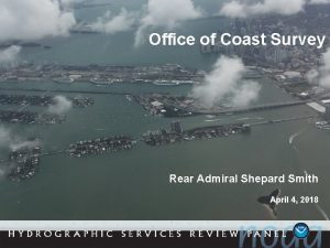Office of Coast Survey Rear Admiral Shepard Smith