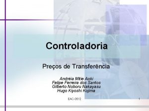 Controladoria Preos de Transferncia Andria Mitie Aoki Felipe