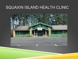 Squaxin island health clinic