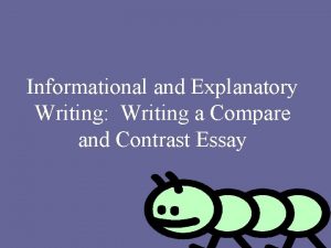 How do informational and explanatory texts differ?