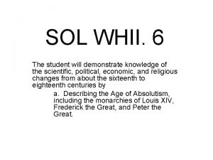SOL WHII 6 The student will demonstrate knowledge