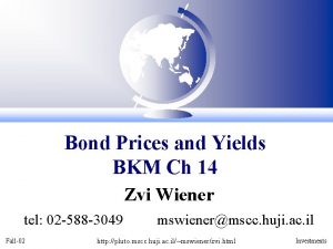Bond Prices and Yields BKM Ch 14 Zvi