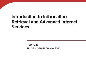 Which internet service is used for information retrieval