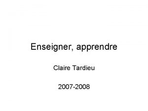 Enseigner apprendre Claire Tardieu 2007 2008 Un bon