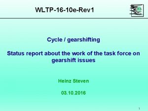 WLTP16 10 eRev 1 Cycle gearshifting Status report