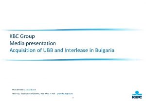 KBC Group Media presentation Acquisition of UBB and
