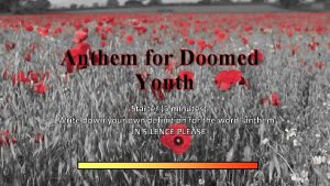 Anthem for Doomed Youth Starter 5 minutes Write