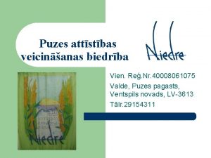 Puzes attstbas veicinanas biedrba Vien Re Nr 40008061075