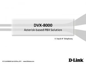DVX8000 Asteriskbased PBX Solution XStack IP Telephony Selling