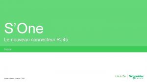 SOne Le nouveau connecteur RJ 45 Teaser Schneider