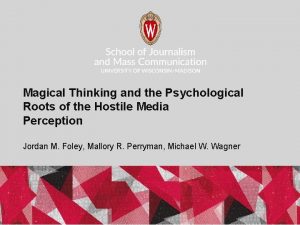 Magical Thinking and the Psychological Roots of the