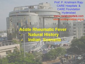 Prof P Krishnam Raju CARE Hospitals CARE Foundation