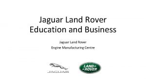 Jaguar Land Rover Education and Business Jaguar Land