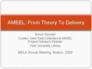 AMEEL From Theory To Delivery Simon Samoeil Curator