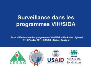 Surveillance dans les programmes VIHSIDA Suivi et Evaluation