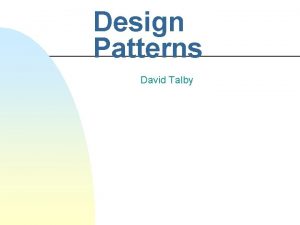 Design Patterns David Talby This Lecture n The