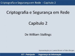 Criptografia e Segurana em Rede Captulo 2 Criptografia