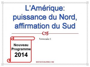 LAmrique puissance du Nord affirmation du Sud Terminales