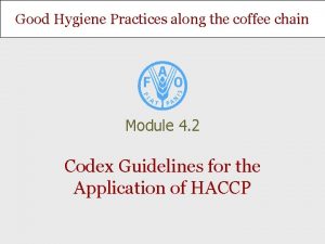 Good Hygiene Practices along the coffee chain Module