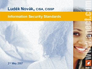 Ludk Novk CISA CISSP Information Security Standards 2