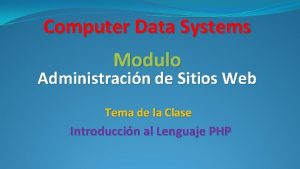 Computer Data Systems Modulo Administracin de Sitios Web