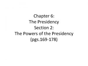 Informal.powers of the president
