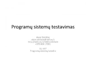 Program sistem testavimas Aist Stiklit aiste stikliutemif vu