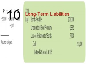 10 LongTerm Liabilities Management Issues Related to Issuing