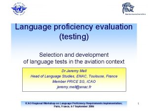 Language proficiency evaluation testing Selection and development of
