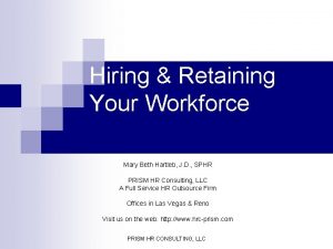 Hiring Retaining Your Workforce Mary Beth Hartleb J