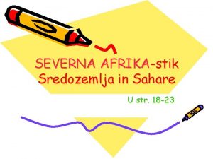 SEVERNA AFRIKAstik Sredozemlja in Sahare U str 18