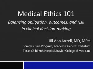 Medical ethics 101