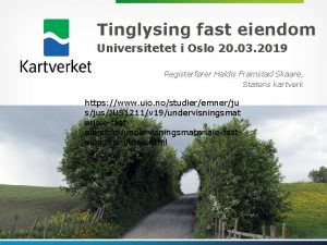 Tinglysing fast eiendom Universitetet i Oslo 20 03