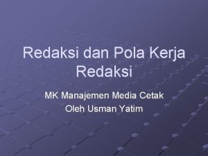 Redaksi dan Pola Kerja Redaksi MK Manajemen Media