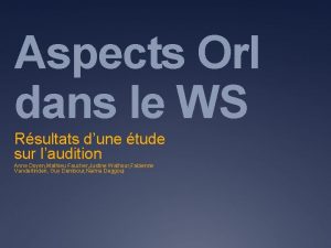 Aspects Orl dans le WS Rsultats dune tude