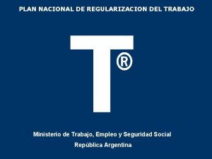 Plan nacional de regularización del trabajo