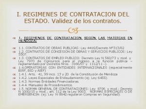 I REGIMENES DE CONTRATACION DEL ESTADO Validez de